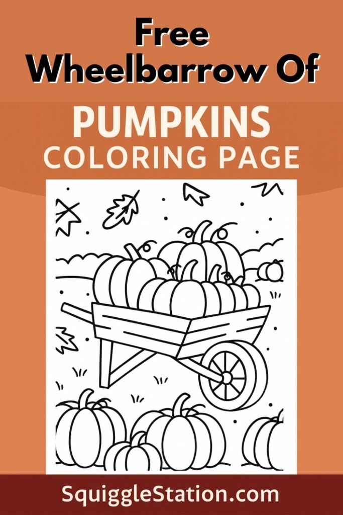 Free Wheelbarrow of Pumpkins Coloring Page – autumn printable featuring pumpkins in a wooden wheelbarrow.