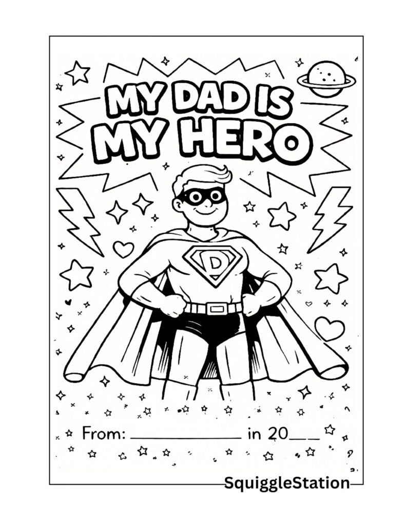 All About My Dad Coloring Pages (Free Printable Keepsake) 3 my dad is my hero coloring page free printable for kids with superhero theme and bold simple outlines
